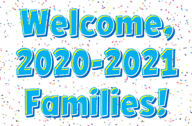 Blue words with confetti that read "Welcome, 2020-2021 Families!'