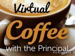 Graphic of coffee mug that reads "Virtual Coffee with the Principal"