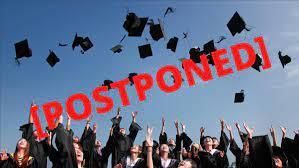 Graduation Postponed