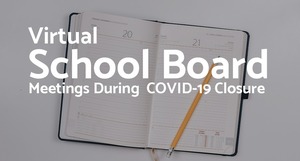 Virtual School Board Meeting Planned