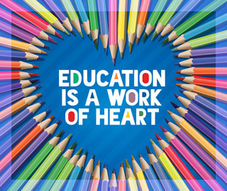Education is a Work of Heart